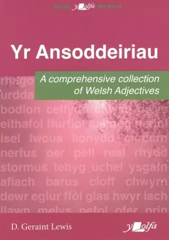 Ansoddeiriau, Yr - A Comprehensive Collection of Welsh Adjectives cover