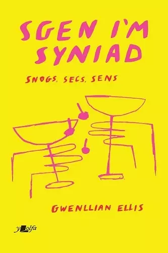 Sgen I'm Syniad - Snogs, Secs, Sens cover