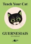 Teach Your Cat Guernesiais cover