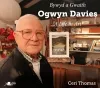 Bywyd a Gwaith yr Artist Ogwyn Davies / Ogwyn Davies: A Life in Art cover