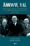 Annwyl Val - Gohebiaeth Rhwng Lewis Valentine, D.J. Williams a Saunders Lewis, 1925 - 1983 cover