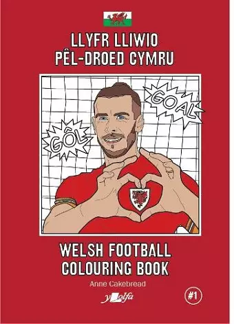 Llyfr Lliwio Pel-droed Cymru | Welsh Football Colouring Book cover