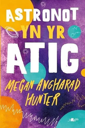 Astronot yn yr Atig cover