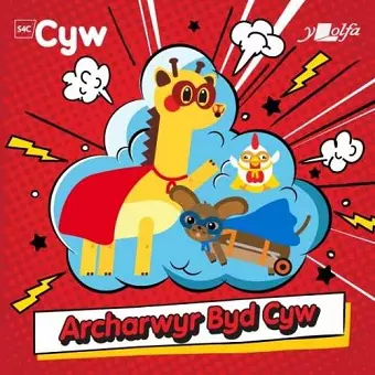 Archarwyr Byd Cyw cover