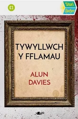 Stori Sydyn: Tywyllwch y Fflamau cover