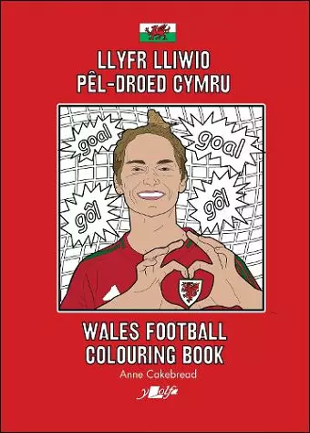 Llyfr Lliwio Pêl-droed Cymru | Wales Football Colouring Book  NEW EDITION cover