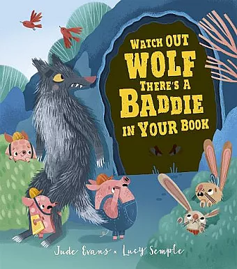 Watch Out Wolf, There's a Baddie in Your Book cover