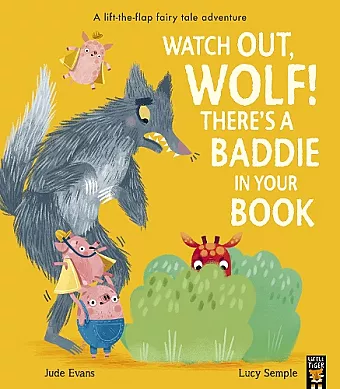 Watch Out, Wolf! There's a Baddie in Your Book cover