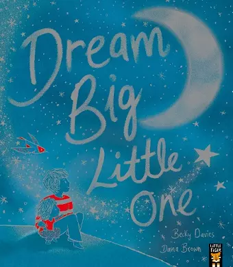 Dream Big, Little One cover