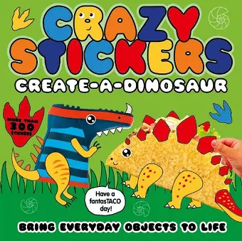 Crazy Stickers: Create-a-Dinosaur cover