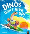 Dinos Don't Give Up! cover