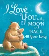 I Love You to the Moon and Back: All Year Long cover