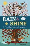 Rain & Shine: A Flip-Flap Book of Weather cover