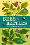 Bees & Beetles: A Flip-Flap Book of Bugs cover