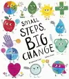 Small Steps, Big Change cover