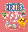 Nibbles: The Very Hungry Book Monster cover