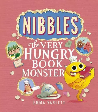 Nibbles: The Very Hungry Book Monster cover