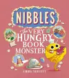 Nibbles: The Very Hungry Book Monster cover