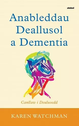 Darllen yn Well: Anableddau Deallusol a Dementia - Canllaw i Deuluoedd cover