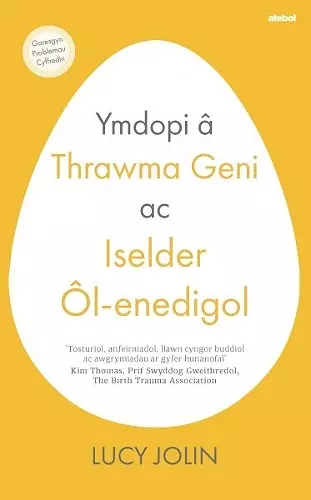 Ymdopi â Thrawma Geni ac Iselder Ôl-enedigol cover