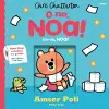 O Na, Noa: Amser Poti | Uh-oh, Noa! Potty Time cover