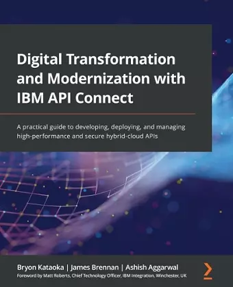 Digital Transformation and Modernization with IBM API Connect cover