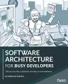 Software Architecture for Busy Developers cover