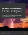 Incident Response with Threat Intelligence cover