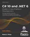 C# 10 and .NET 6 – Modern Cross-Platform Development cover