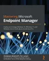 Mastering Microsoft Endpoint Manager cover