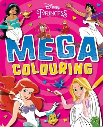 Disney Princess: Mega Colouring cover