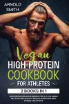 Vegan High-Protein Cookbook for Athletes cover