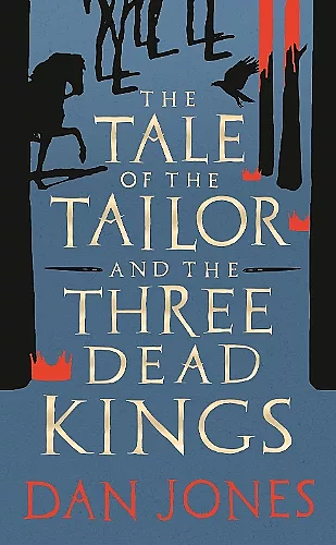 The Tale of the Tailor and the Three Dead Kings cover