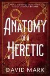 Anatomy of a Heretic cover