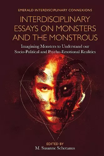 Interdisciplinary Essays on Monsters and the Monstrous cover