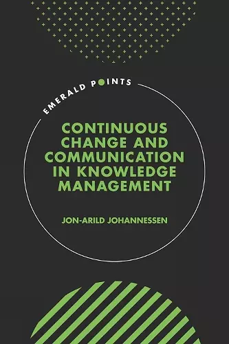 Continuous Change and Communication in Knowledge Management cover