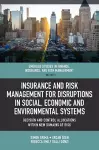 Insurance and Risk Management for Disruptions in Social, Economic and Environmental Systems cover