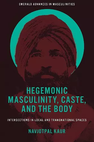 Hegemonic Masculinity, Caste, and the Body cover