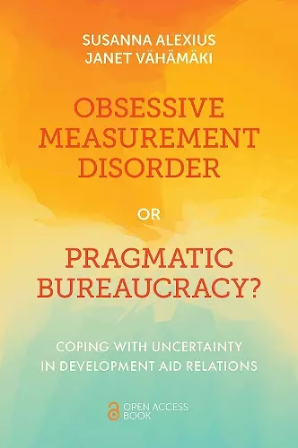 Obsessive Measurement Disorder or Pragmatic Bureaucracy? cover