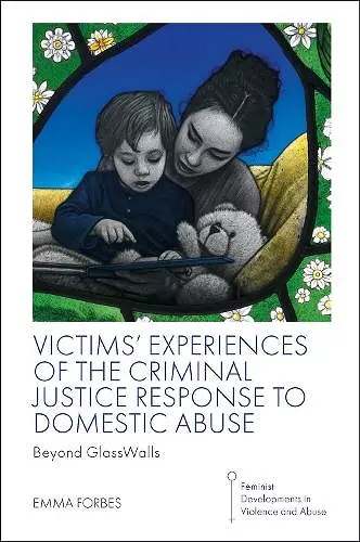 Victims' Experiences of The Criminal Justice Response to Domestic Abuse cover