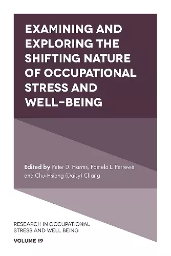 Examining and Exploring the Shifting Nature of Occupational Stress and Well-Being cover