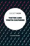 TikTok and Youth Cultures cover