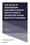 The Roles of Independent Children’s Rights Institutions in Advancing Human Rights of Children cover