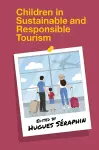 Children in Sustainable and Responsible Tourism cover