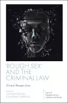 'Rough Sex' and the Criminal Law cover