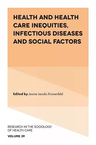 Health and Health Care Inequities, Infectious Diseases and Social Factors cover