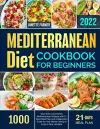 Mediterranean Diet Cookbook for Beginners 2022 cover
