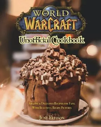 World of Warcraft Unofficial Cookbook cover