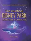 The Unofficial Disney Park Complete Cookbook cover