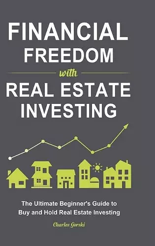 Financial Freedom with Real Estate Investing cover